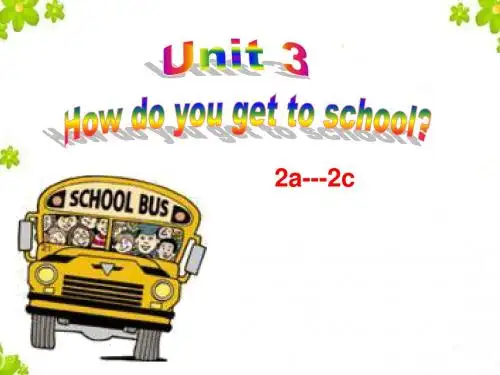 人教版新目标七年级英语下册《unit3 How do you get to school》2a---2c课件