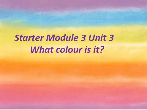 七年级英语上册StarterModule3MyEnglishUnit3Whatcolourisit教
