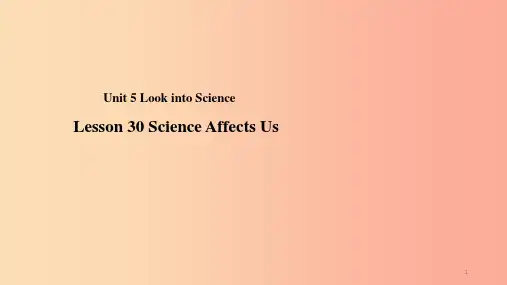 九年级英语上册Unit5LookintoScienceLesson30ScienceAffectsU