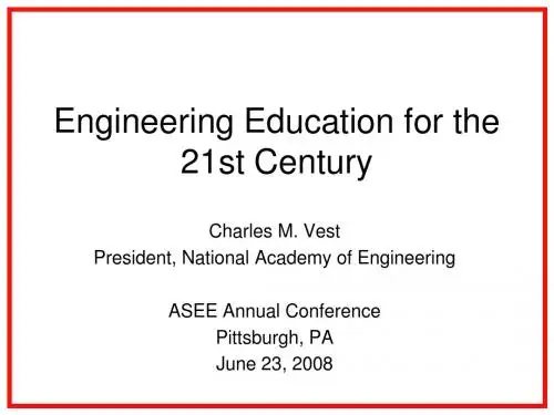 Engineering Education for the 21st Century