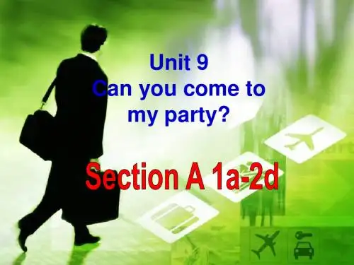 新人教版八年级英语上册Unit_9_Can_you_come_to_my_party?__全课件