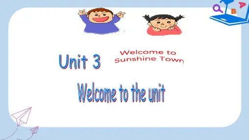 【精选】七年级英语下册 Unit 3 Welcome to Sunshine Town-Welcome to the unit 课件