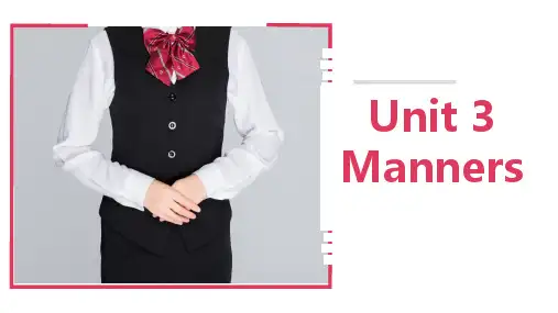 致用英语听力第三册(第三版)Unit 3 Manners