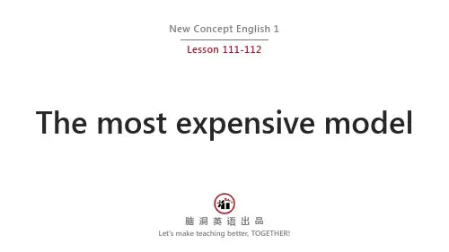 新概念英语第一册(NCE-1)Lesson 111-112 The most expensive model最新精品课件.pptx