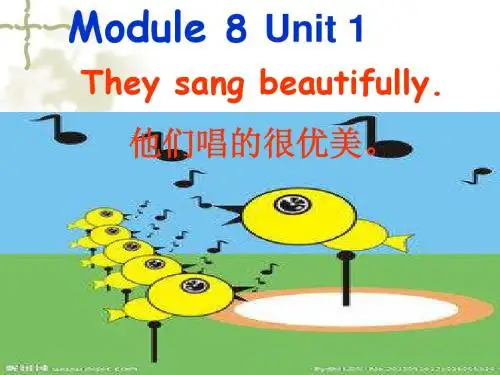 新外研版Module 8 Unit 1 They sang beautifully课件