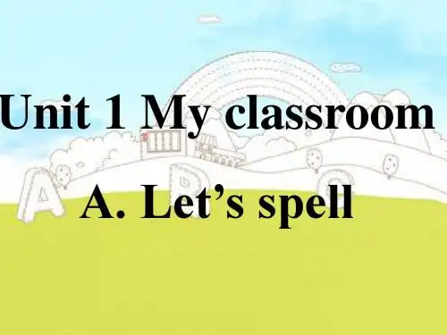 Unit1 A部分Let's spell (第三课时)