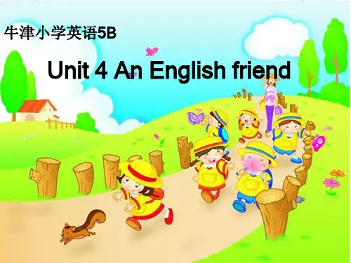 牛津小学英语5BUnit4AnEnglishfriend
