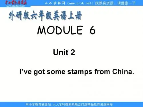 2019年-外研版英语六上MODULE6Unit2I`vegotsomestampsfromChina课件-PPT精选文档