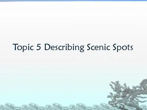 topic 5 Describing Scenic Spots