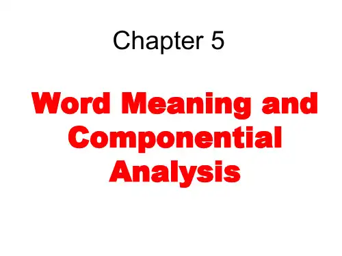 词汇学 Chapter 5 Word-Meaning-and-Componential-Analysis