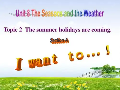 Unit 8 Topic 2 Section A公开课