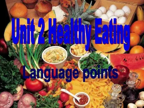 Book3 Unit 2 Healthy eating Language points