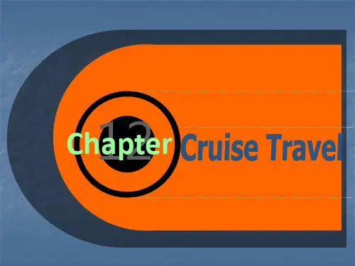 Chapter 12 邮轮旅游Cruise Travel