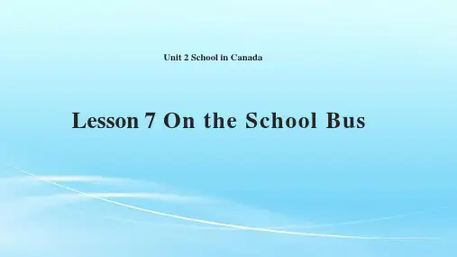 冀教版六年级英语上册Lesson 7 On the School Bus课件