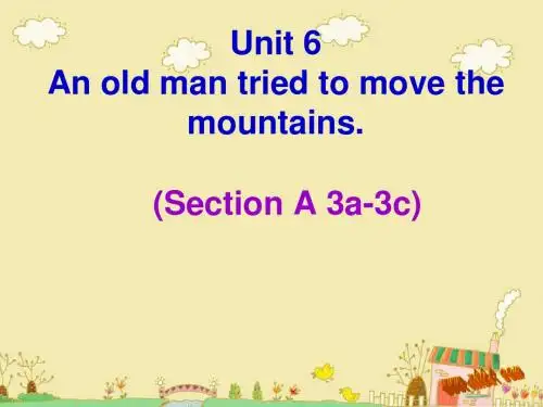 unit6-an-old-man-tried-to-move-a-mountainSection-A-3
