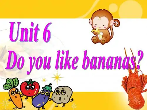 新目标七年级英语上Unit6_Do_you_like_bananas_Section_B_1a--2c