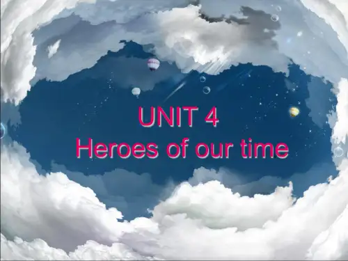 新视野第三版第一册 unit4 heroes of our time 带答案(课堂PPT)