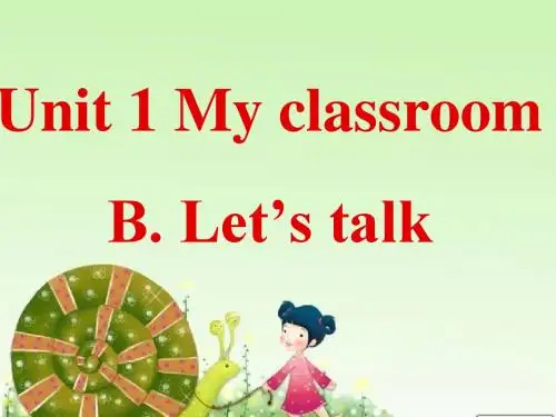 新人教版(PEP》四年级英语上册Unit1 My classroom!PartB let's talk赛课课件