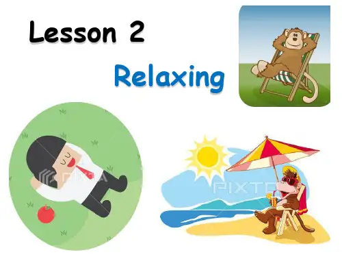 Lesson2Relaxing公开课优质获奖课件