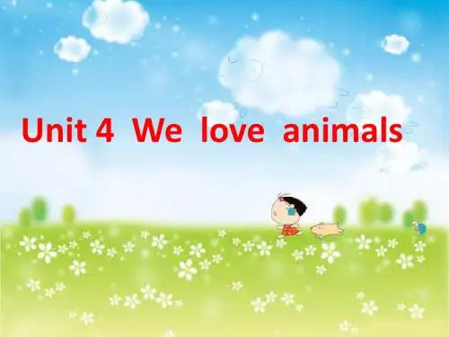 Unit 4 We love animals