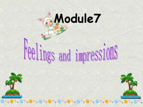外研版八年级英语Module 7 Feelings and impressions--Period 2(ppt)