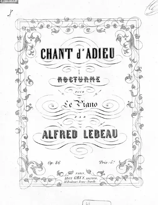 Chant d'adieu, Op.86 (Lebeau, Alfred)  原版 正谱 五线谱 钢琴谱 经典曲谱.pdf