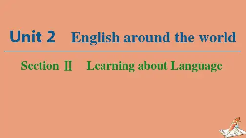 2020_2021学年高中英语Unit2EnglisharoundtheworldSectionⅡLearningaboutLanguage课件新人教版必修1