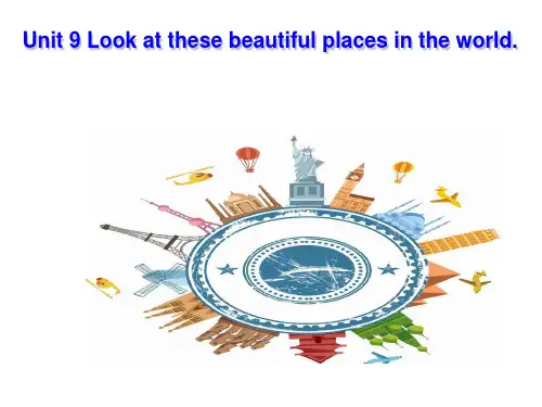 六年级下册英语课件-Unit 9Look at these beautiful places in 