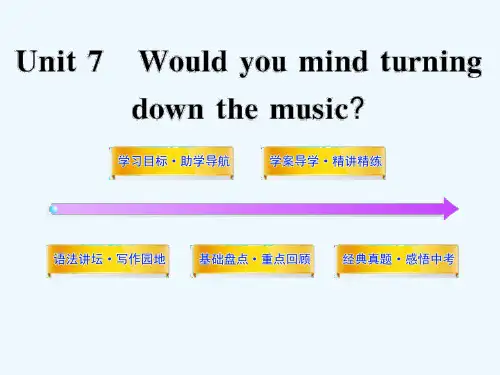 八级英语下册 Unit 7 Would you mind turning down the musi