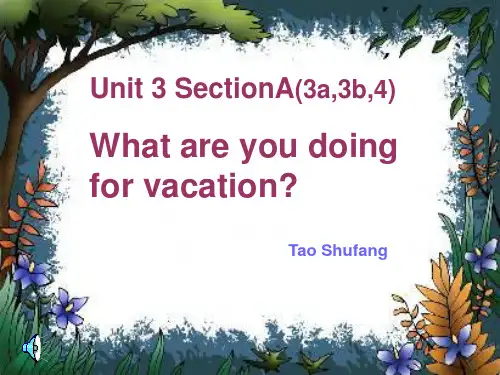 八年级英语上册 Unit 3 What are you doing for vacation课件 人