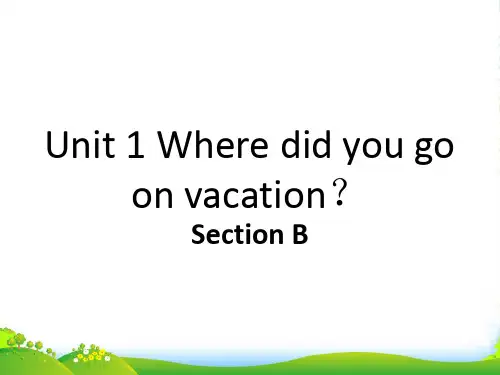人教八年级英语上Unit1WheredidyougoonvacationSectionB教材精讲