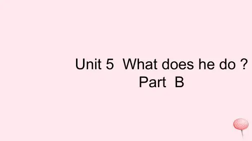 人教版六年级英语上册Unit5WhatdoeshedoPartB习题课件1.ppt