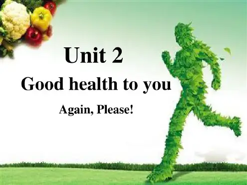 新冀教版六年级英语下册《Unit2GoodHealthtoYou.Unit2Review》课件_6(20200512103123)
