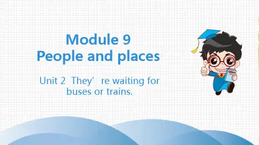 2020版七年级初一英语外研版全套课件Module9Unit 2  They’re waiting for buses or trains.