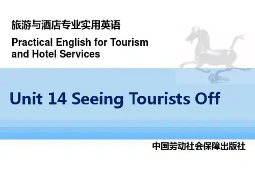 2015旅游与酒店专业实用英语(劳动版)课件：Unit 14 Seeing tourists off