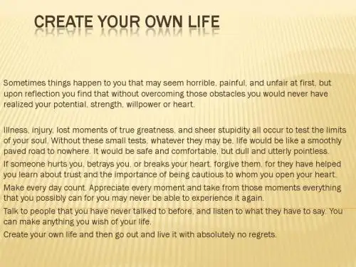 Create your own life