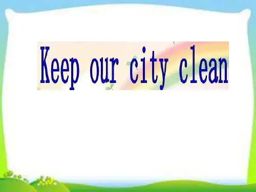 六年级上册英语课件Unit6 Keep our city clean译林版PPT