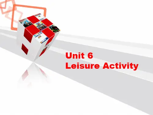 Unit6-leisure activities