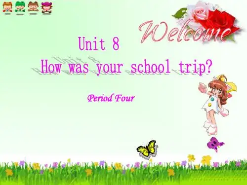 八年级英语How was your school trip课件5