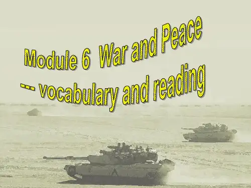外研版选修六Module6WarandPeacevocabularyandreading优质课件