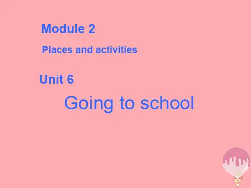2019六年级英语上册 Unit 6 Going to school课件1 牛津上海版一起
