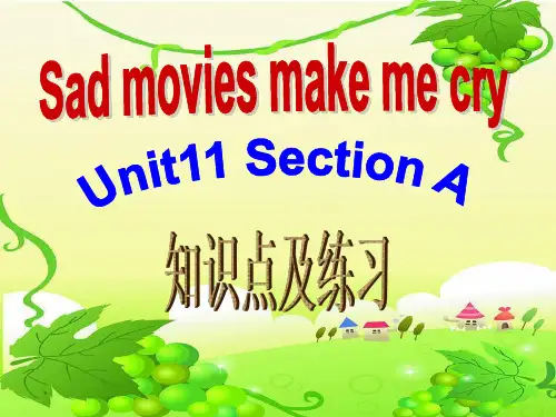九年级新教材Unit11 Sad movies make me cry. SectionA知识点、练习ppt