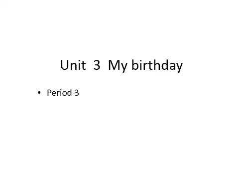 沪教牛津版英语(深圳用)五年级上册Module 1 Unit  3  My birthday  Period 3课件