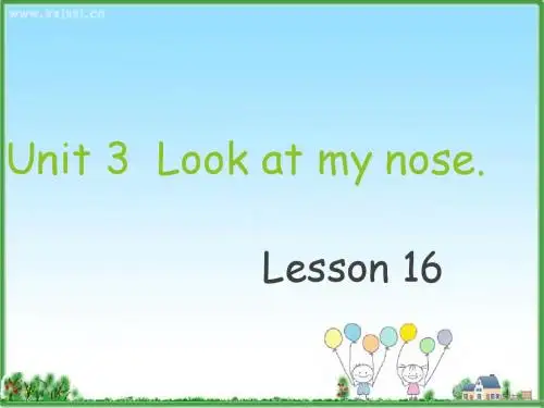 【最新精品公开赛课】人教版英语三上《Unit 3 Look at my nose》lesson16课件