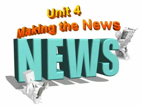 人教版高二英语必修五Unit 4 Making the news Reading
