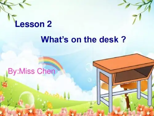 四年级英语上册Lesson2What’sonthedesk 精选教学PPT课件1科普版