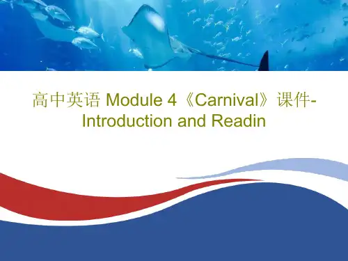 高中英语 Module 4《Carnival》课件-Introduction and Readin共