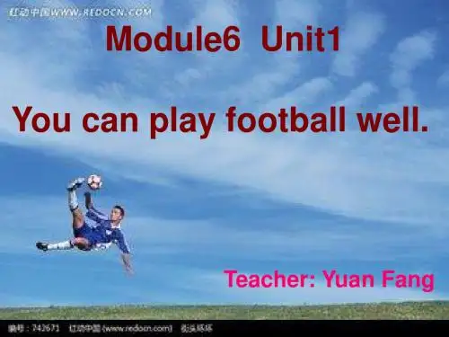 M6U1 You can play football well.