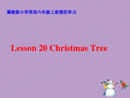 最新冀教版六年级英语上册【推荐】Lesson 20  Christmas Tree.(课件2)