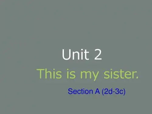【学海风暴】2015-2016学年七年级英语上册 Unit 2 This is my sister Section A(2d-3c)课件